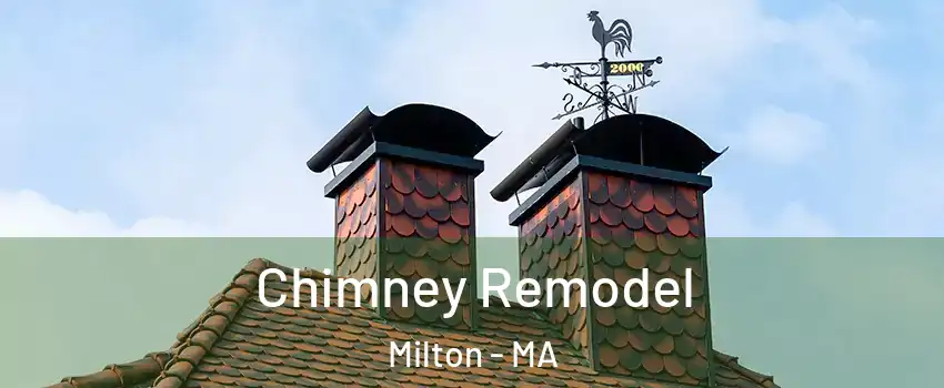  Chimney Remodel Milton - MA