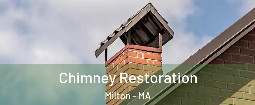  Chimney Restoration Milton - MA