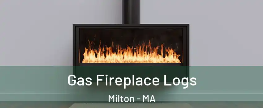  Gas Fireplace Logs Milton - MA