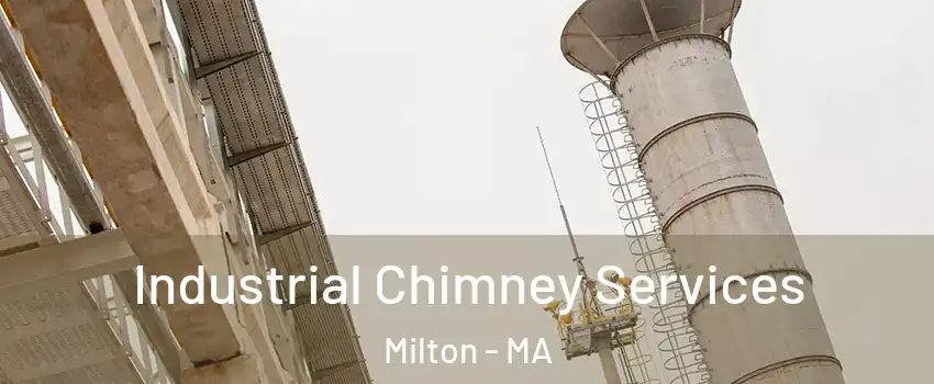  Industrial Chimney Services Milton - MA