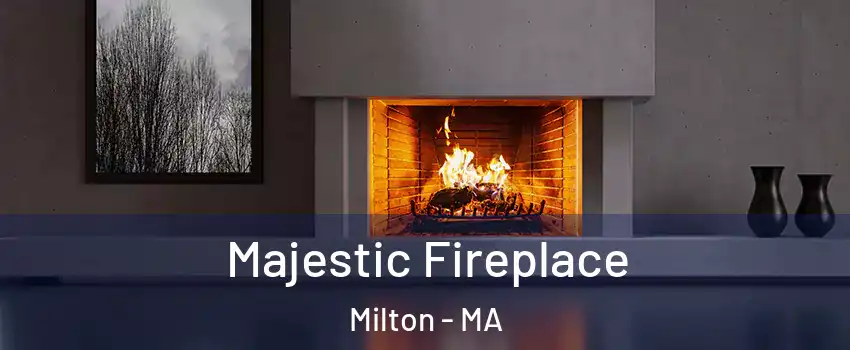 Majestic Fireplace Milton - MA