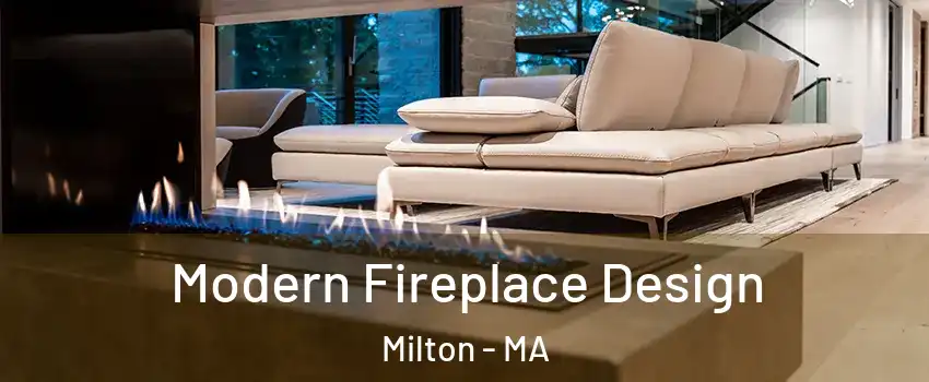  Modern Fireplace Design Milton - MA
