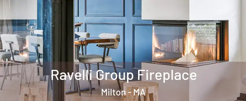  Ravelli Group Fireplace Milton - MA