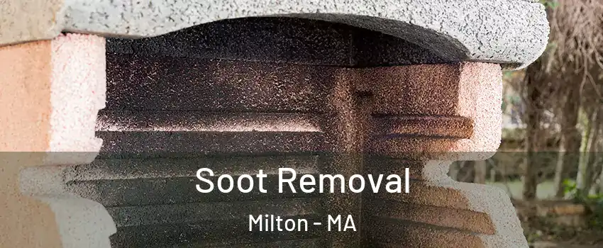  Soot Removal Milton - MA